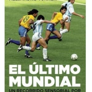 Maradona - "El Último Mundial" Cune Molinero By Alejandro Turner