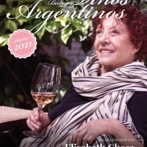 LOS BUENOS VINOS ARGENTINOS 2021