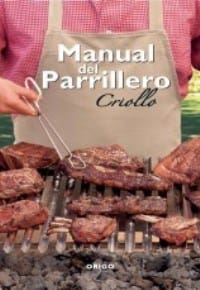 Manual Del Parrillero Criollo - Maino Aguirre / R Marin