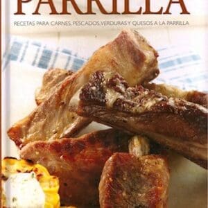 PARRILLA Recetas de Asado Argentino
