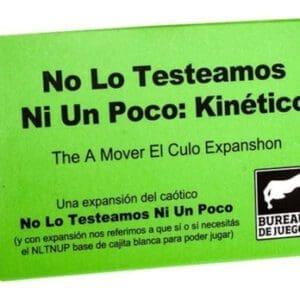 Buró - No Lo Testeamos Ni Un Poco - Expansión: Kinético
