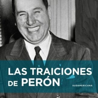 Las Traiciones de Perón - Gambini, Hugo / Kocik, Ariel
