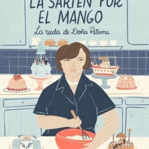 Doña Petrona - "La sartén por el mango"