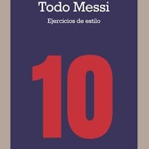 Jordi Puntí - Todo Messi, Ejercicios de Estilo