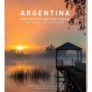 Argentina Nuestro País, Nuestro Paisaje, Libro Fotografías