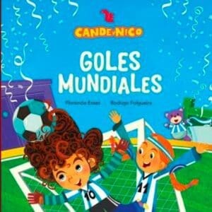 Libro Goles Mundiales Cande y Nico