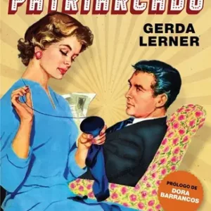 Libro "La creación del patriarcado" - Gerda Lerner