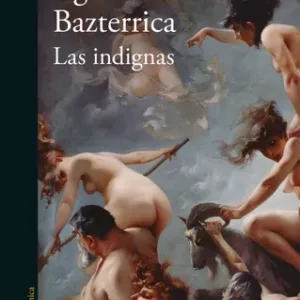 Libro "Las indignas" - Agustina Bazterrica