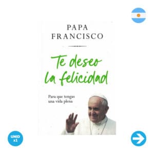Te Deseo La Felicidad -  Papa Francisco x 1 Unidad