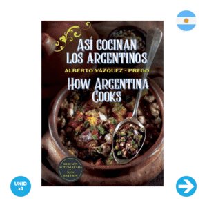Libro "Asi Cocinan Los Argentinos" - Alberto Vazquez y Prego