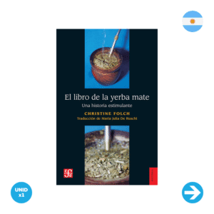 Libro "El Libro De La Yerba Mate" - Christine Folch