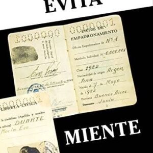 Evita Miente La Verdadera Historia Del Voto Femenino De Lanusse, Alfredo Ricardo