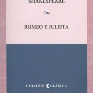 Romeo Y Julieta De Shakespeare, William