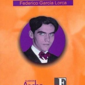 Doña Rosita La Soltera De García Lorca, Federico