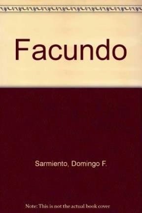 Facundo De Sarmiento, Domingo F.