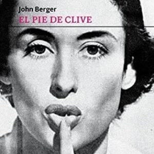 El Pie De Clive De Berger, John