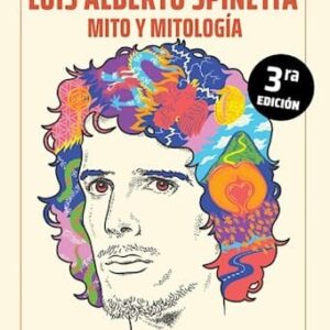 Luis Alberto Spinetta, Mito Y Mitologia De Favoretto, Mara