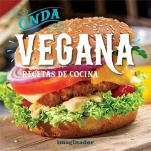 Onda Vegana: Recetas De Cocina De Montesinos, Conti