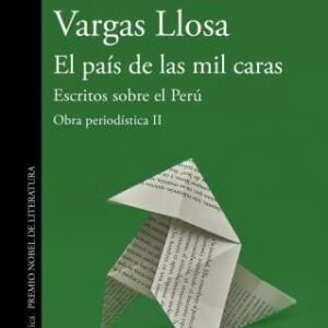 El Pais De Las Mil Caras ( ( Obra Periodistica Ii ) De