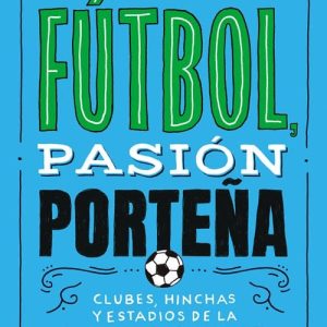 Fútbol, Pasión Porteña De Contreras, Leonel Hernan