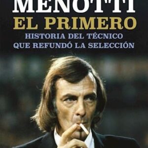 Menotti El Primero De Fernández Moores, Ezequiel