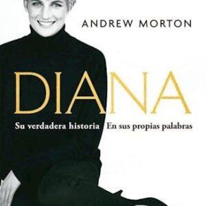 Diana: Su Verdadera Historia De Morton, Andrew