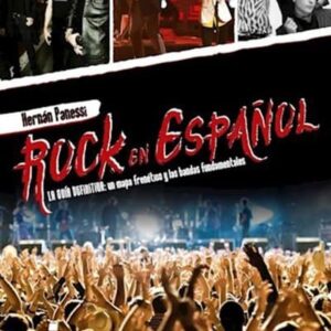 Rock En Español La Guia Definitiva: Un Mapa Frenetico Y Las Bandas Funda De Panessi, Hernan