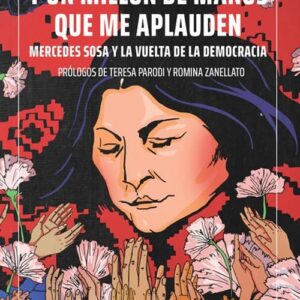 Y Un Millon De Manos Que Me Aplauden De Arroyo, Facundo