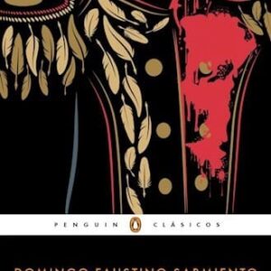 Facundo De Sarmiento, Domingo Faustino