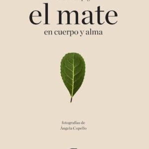 El Mate En Cuerpo Y Alma De Trapaga, Valeria