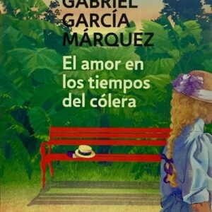 El Amor En Los Tiempos Del Colera De Garcia Marquez, Gabriel