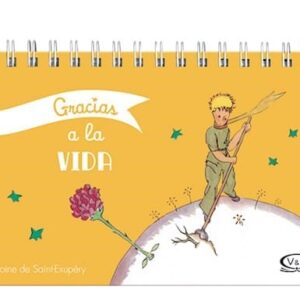 Gracias A La Vida El Principito De Saint-Exupery, Antoine