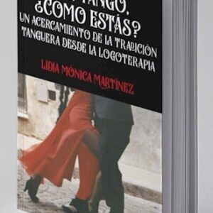 Che, Tango, Cómo Estas? De Martínez, Lidia, Monica; Mart
