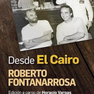 desde El Cairo De Fontanarrosa, Roberto