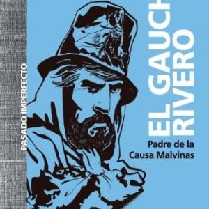 El Gaucho Rivero De Giles, Jorge