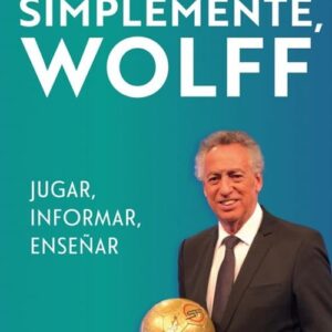 Simplemente,Wolff De Wolff, Quique