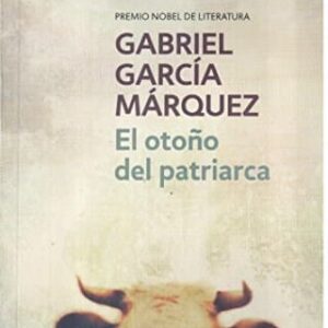 El Otoño Del Patriarca De Garcia Marquez, Gabriel