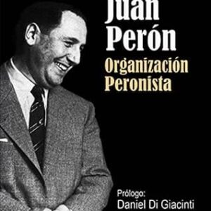 Organización Peronista De Perón, Juan Domingo