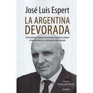 La Argentina Devorada De Espert, José Luis