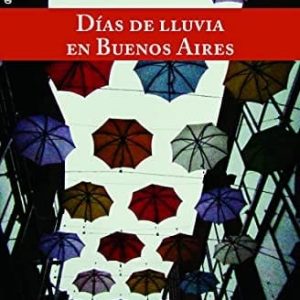 Días De Lluvia En Buenos Aires De Rollon, Miguel