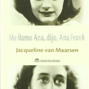 Me Llamo Ana Dijo Ana Frank De Van Maarsen, Jacqueline