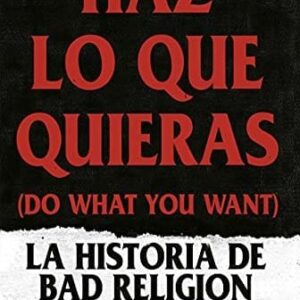 Haz Lo Que Quieras (Do What You Want)