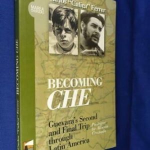 Becoming Che De Ferrer, Carlos " Calica "