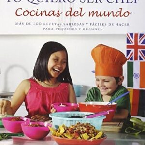 Yo Quiero Ser Chefcocinas Del Mundo