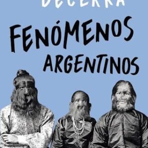 Fenomenos Argentinos De Becerra, Juan José