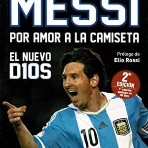 Messi Por Amor A La Camiseta De Pasman, Juan Carlos