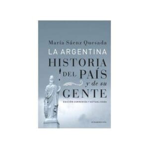 La Argentina De Saenz Quesada, María